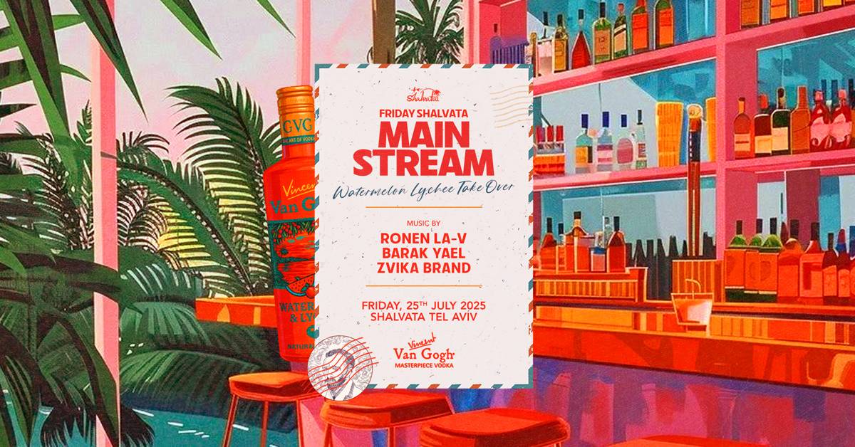 Friday Mainstream Shalvata // Watermelon lychee Vibes// 25.07