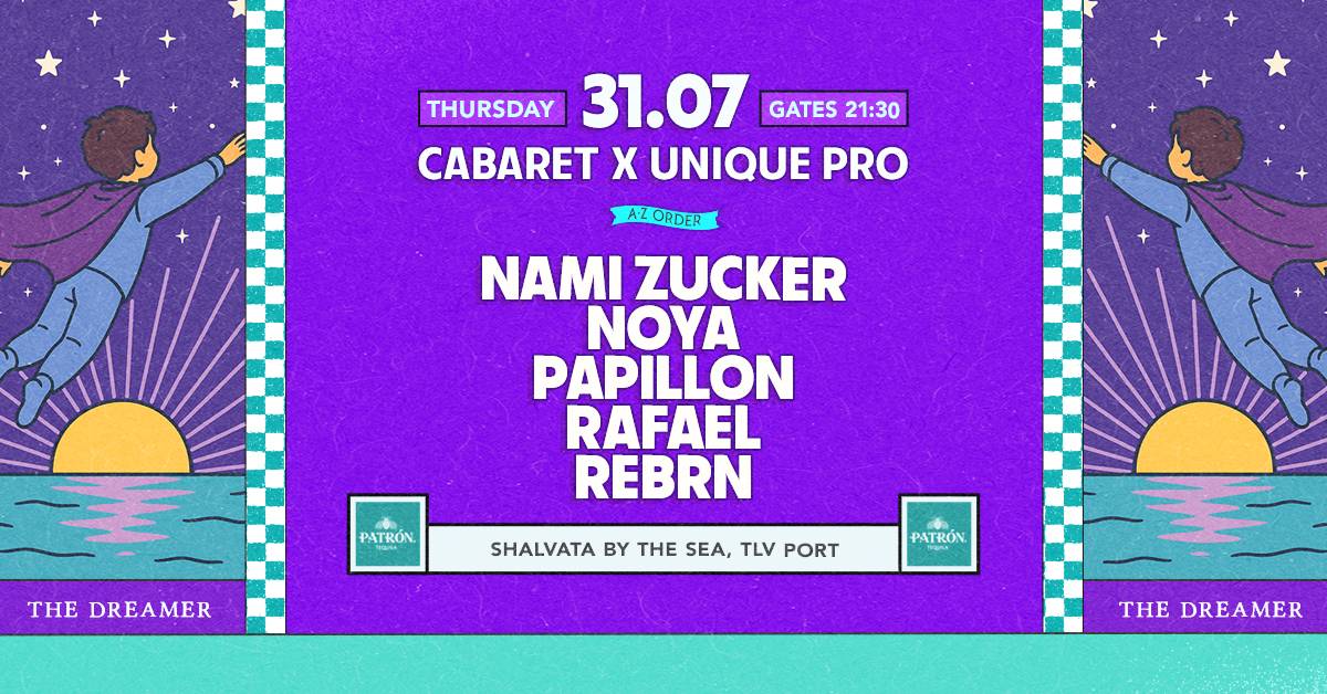 Cabaret de Tel Aviv & Unique Pro // Thursday  31.7 // The dreamer