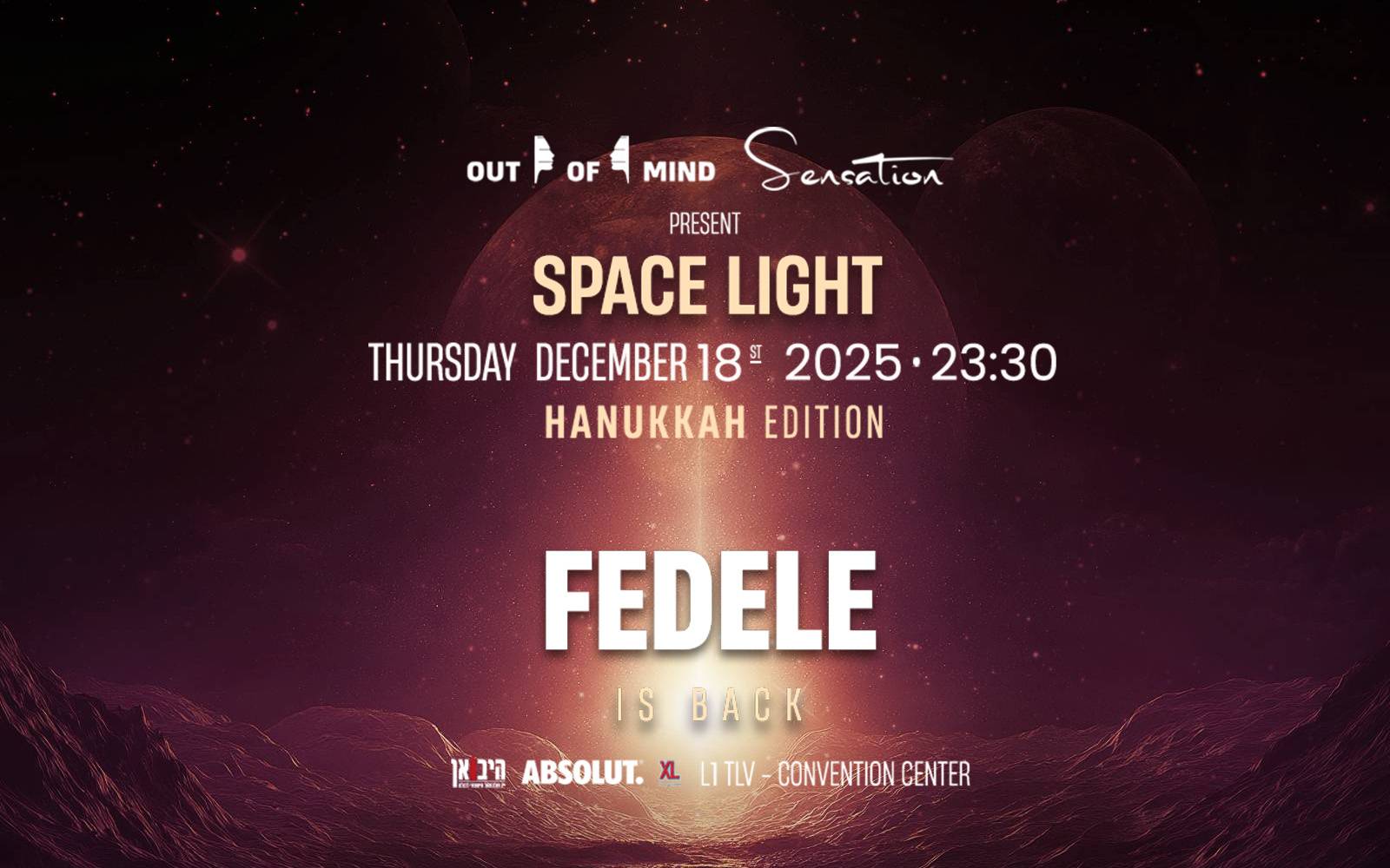 OUT OF MIND & SENSATION PRS SPACE LIGHT FEDELE IS BACK