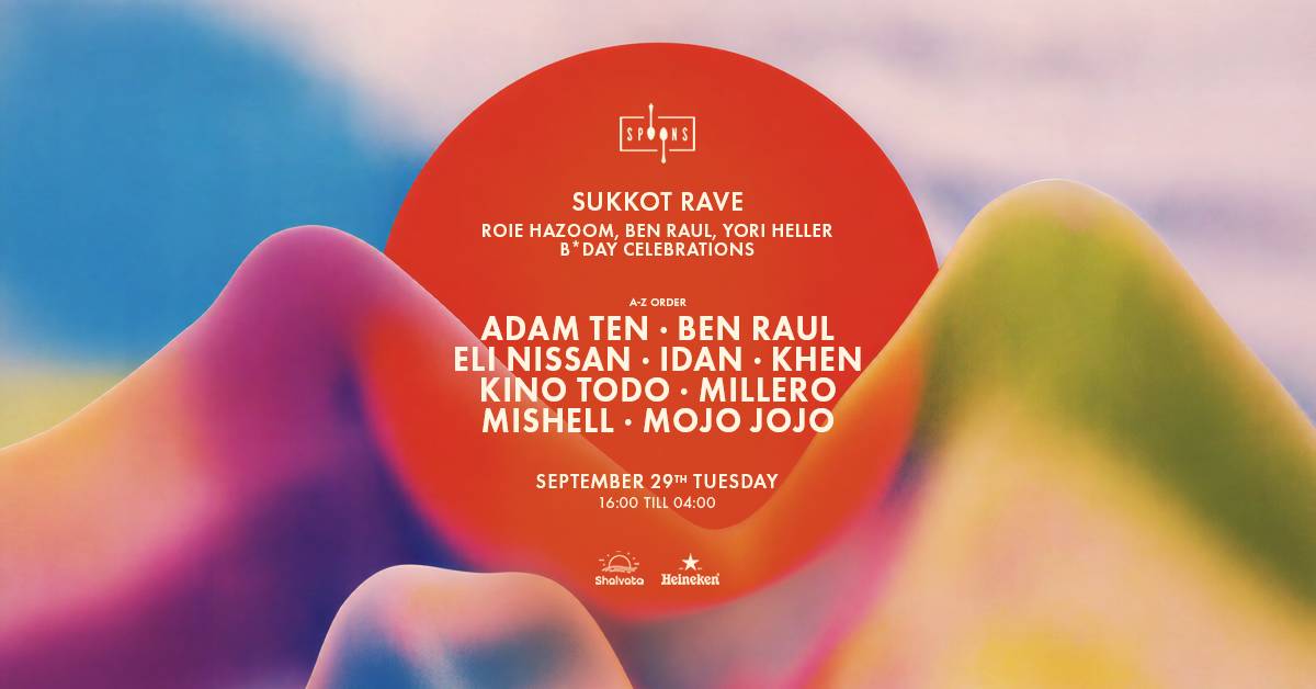 Spoons 29.9 Sukkot Rave - bday’s of Hazoom, Ben Raul, Yori w/ Adam Ten & More