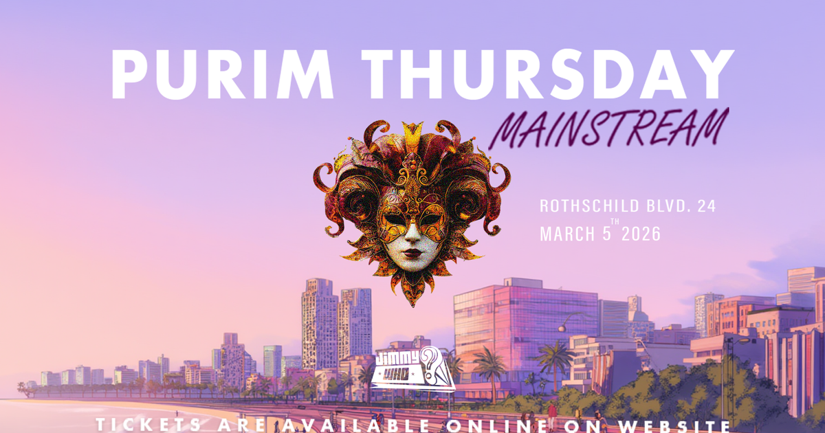  JIMMY WHO | THURSDAY MAINSTREAN - PURIM | 05.03 | הזמנת כרטיסים