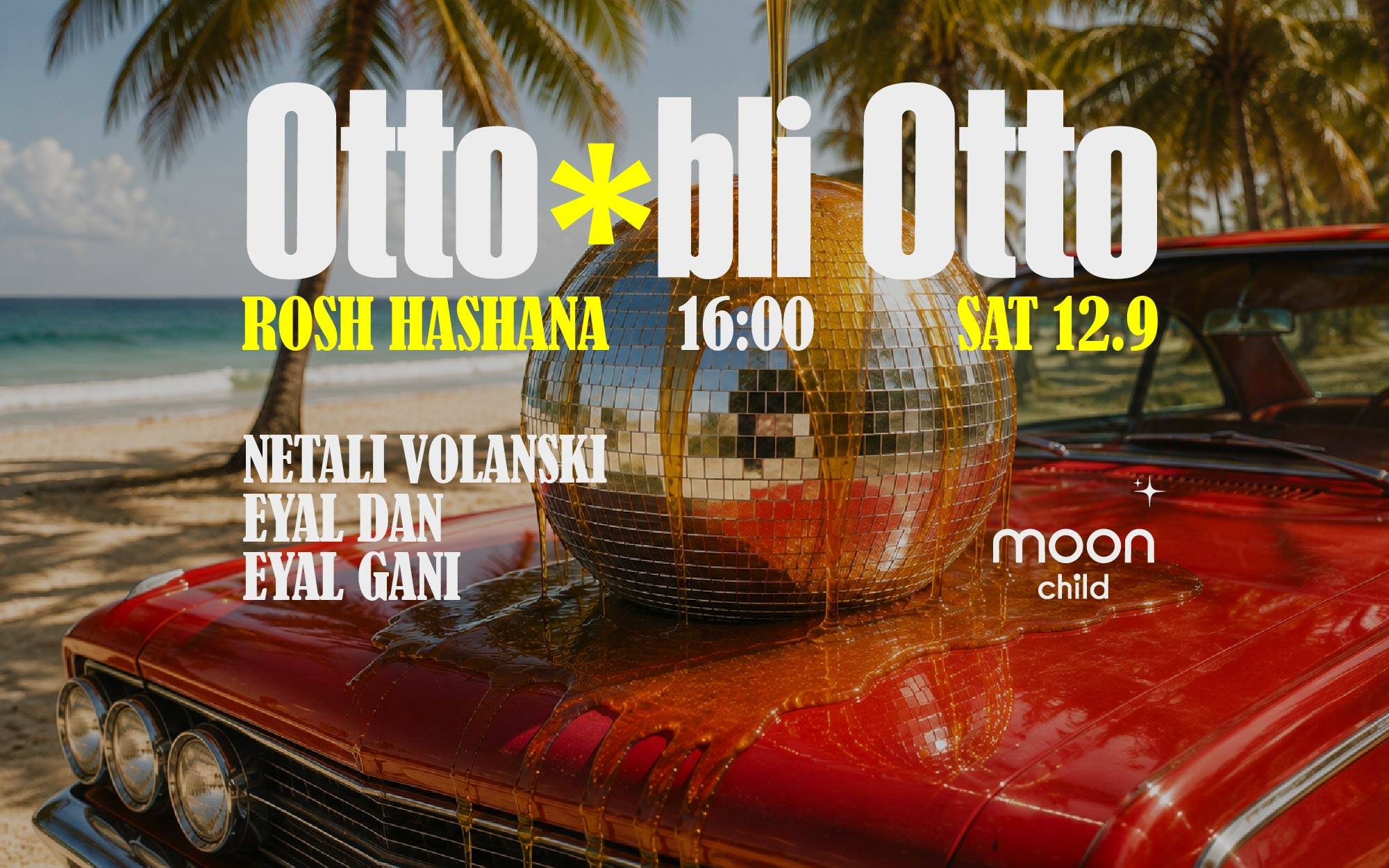 OTTO x ROSH HA’SHANA // 12.09 SAT