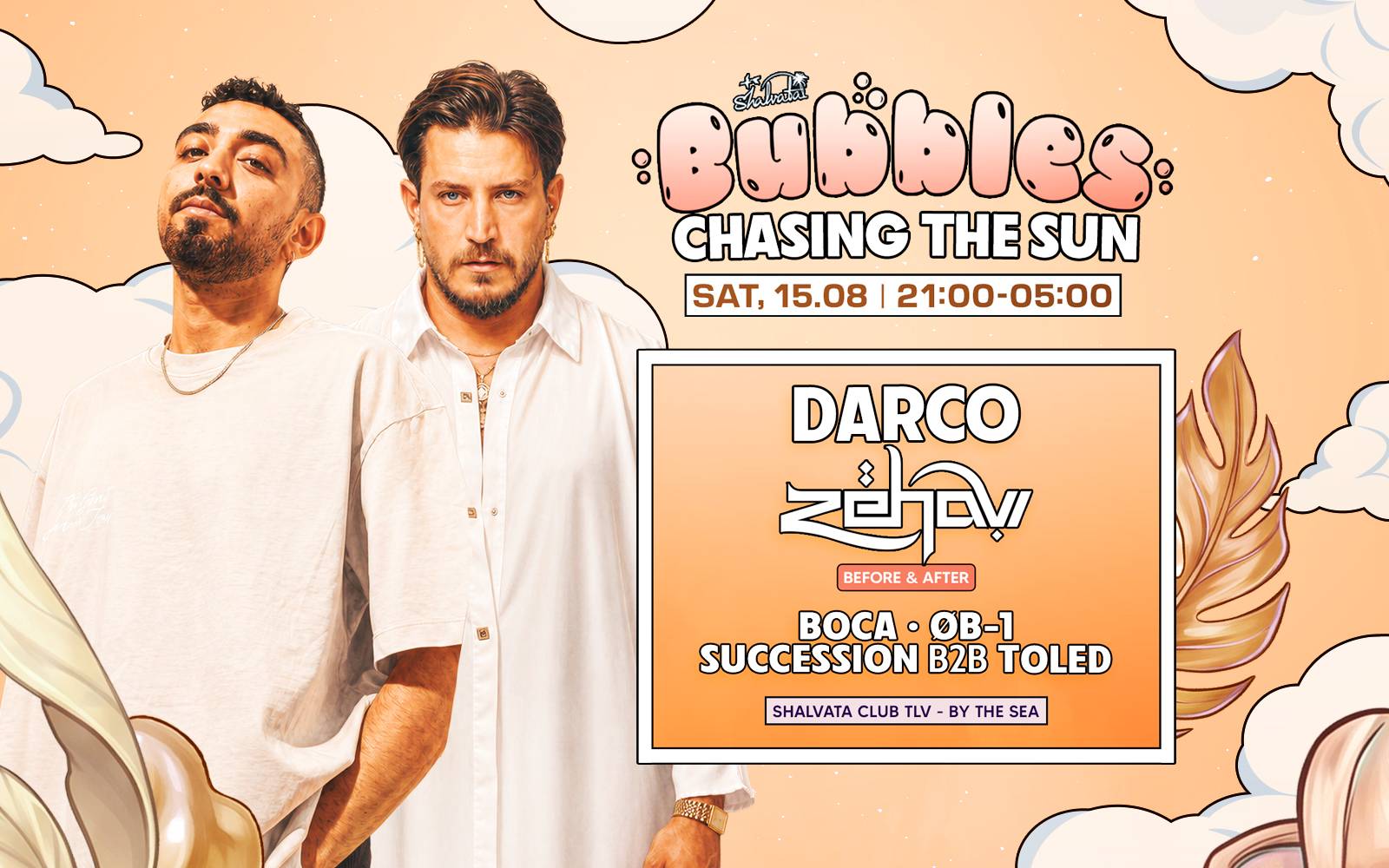 BUBBLES x DARCO X ZEHAVI 15.08 | SATURDAY | 22:30