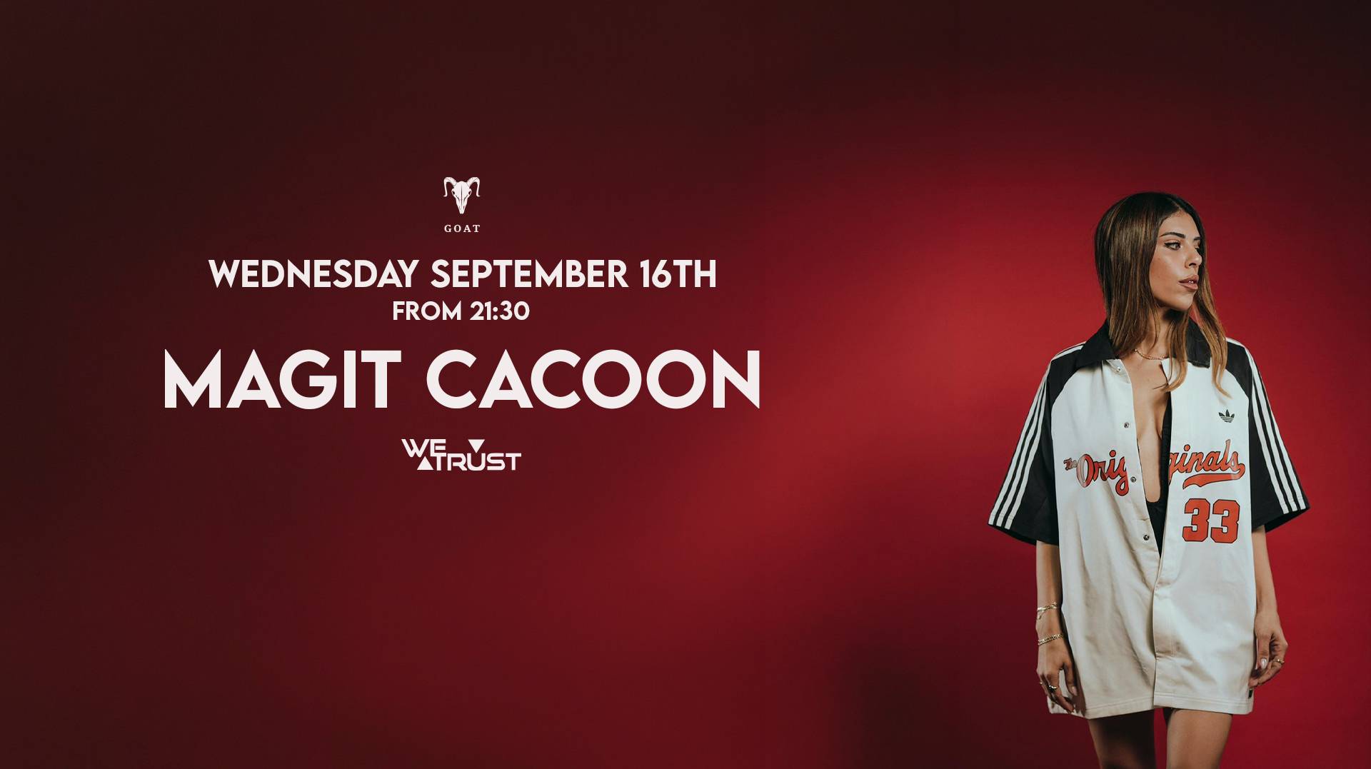 MAGIT CACOON X WE TRUST //16.9 WED