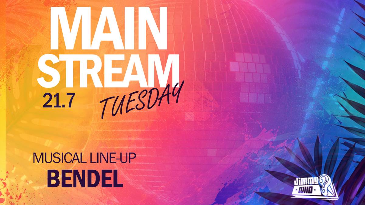 JIMMY WHO | TUESDAY MAINSTREAM | 21.07